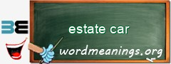 WordMeaning blackboard for estate car